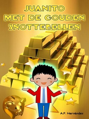 cover image of Juanito met de Gouden Snottebellen
